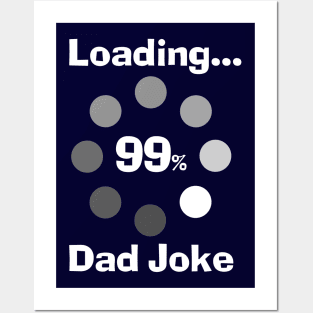 Dad Joke Loading Posters and Art